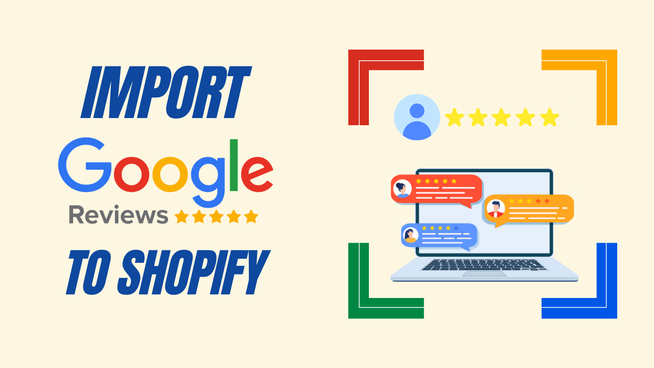 How to Embed Google Reviews to Shopify Store