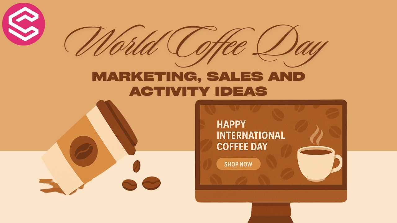 International Coffee Day Ideas for Ecommerce Marketing & Sales
